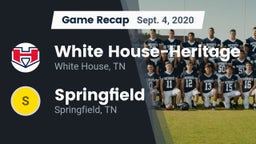 Recap: White House-Heritage  vs. Springfield  2020