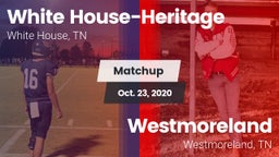 Matchup: White House-Heritage vs. Westmoreland  2020