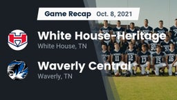 Recap: White House-Heritage  vs. Waverly Central  2021