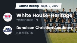 Recap: White House-Heritage  vs. Donelson Christian Academy  2022