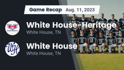 Recap: White House-Heritage  vs. White House  2023