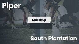 Matchup: Piper vs. South Plantation  2016