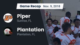 Recap: Piper  vs. Plantation  2018