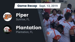 Recap: Piper  vs. Plantation  2019