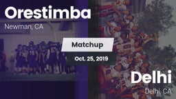 Matchup: Orestimba vs. Delhi  2019