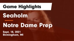 Seaholm  vs Notre Dame Prep  Game Highlights - Sept. 18, 2021