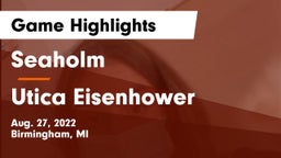 Seaholm  vs Utica Eisenhower  Game Highlights - Aug. 27, 2022