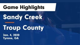 Sandy Creek  vs Troup County  Game Highlights - Jan. 4, 2020