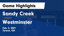 Sandy Creek  vs Westminster  Game Highlights - Feb. 5, 2021