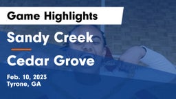 Sandy Creek  vs Cedar Grove Game Highlights - Feb. 10, 2023
