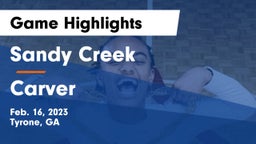 Sandy Creek  vs Carver  Game Highlights - Feb. 16, 2023