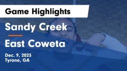 Sandy Creek  vs East Coweta  Game Highlights - Dec. 9, 2023