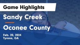 Sandy Creek  vs Oconee County  Game Highlights - Feb. 20, 2024