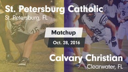Matchup: St. Petersburg Catho vs. Calvary Christian  2016