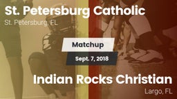 Matchup: St. Petersburg Catho vs. Indian Rocks Christian  2018
