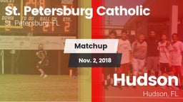 Matchup: St. Petersburg Catho vs. Hudson  2018