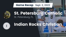 Recap: St. Petersburg Catholic  vs. Indian Rocks Christian 2022