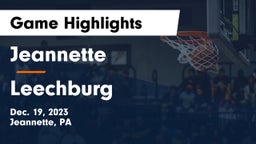 Jeannette  vs Leechburg  Game Highlights - Dec. 19, 2023