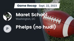 Recap: Maret School vs. Phelps (no hudl) 2023