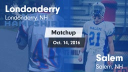 Matchup: Londonderry vs. Salem  2016