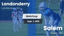 Matchup: Londonderry vs. Salem  2018