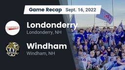 Recap: Londonderry  vs. Windham  2022