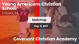 Matchup: Young Americans Chri vs. Covenant Christian Academy 2017