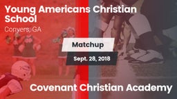 Matchup: Young Americans Chri vs. Covenant Christian Academy 2018