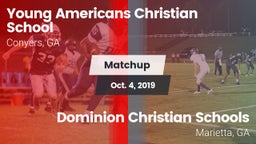 Matchup: Young Americans Chri vs. Dominion Christian Schools 2019
