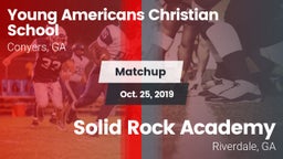 Matchup: Young Americans Chri vs. Solid Rock Academy  2019