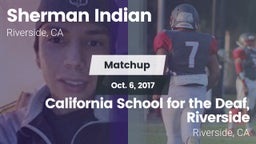Matchup: Sherman Indian vs. California School for the Deaf, Riverside 2017