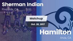 Matchup: Sherman Indian vs. Hamilton  2017