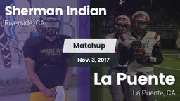 Matchup: Sherman Indian vs. La Puente  2017