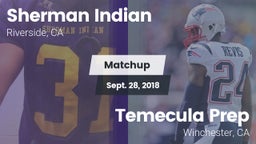 Matchup: Sherman Indian vs. Temecula Prep  2018