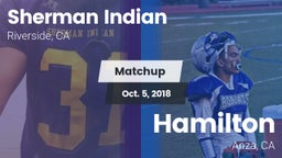 Matchup: Sherman Indian vs. Hamilton  2018