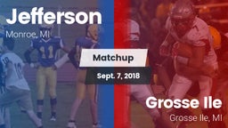 Matchup: Jefferson vs. Grosse Ile  2018