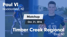 Matchup: Paul VI  vs. Timber Creek Regional  2016