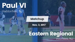 Matchup: Paul VI  vs. Eastern Regional  2017