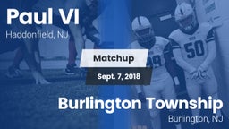 Matchup: Paul VI  vs. Burlington Township  2018