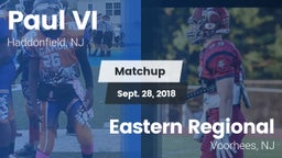 Matchup: Paul VI  vs. Eastern Regional  2018