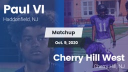 Matchup: Paul VI  vs. Cherry Hill West  2020