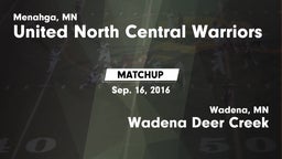 Matchup: United North Central vs. Wadena Deer Creek  2016