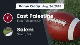Recap: East Palestine  vs. Salem  2018