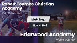 Matchup: Robert Toombs  vs. Briarwood Academy  2016