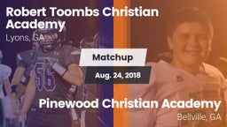 Matchup: Robert Toombs  vs. Pinewood Christian Academy 2018