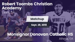 Matchup: Robert Toombs  vs. Monsignor Donovan Catholic HS 2018