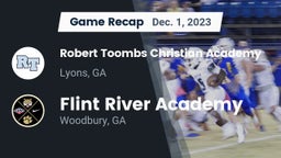 Recap: Robert Toombs Christian Academy  vs. Flint River Academy  2023