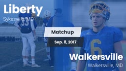 Matchup: Liberty  vs. Walkersville  2017
