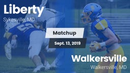 Matchup: Liberty  vs. Walkersville  2019