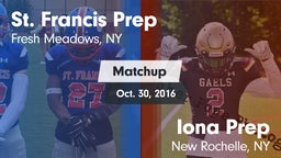 Matchup: St. Francis Prep vs. Iona Prep  2016